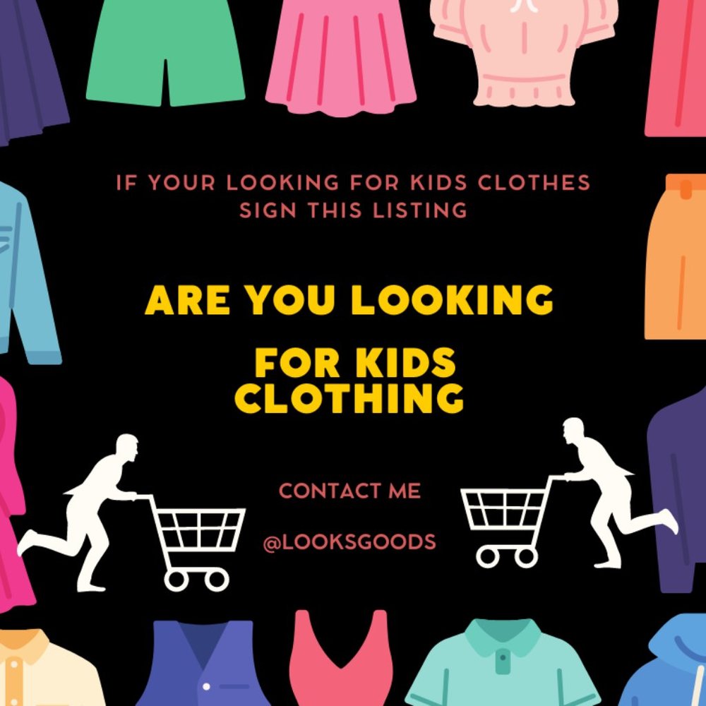 IF YOU'RE LOOKING FOR KIDS CLOTHING AT GREAT PRICES, PLEASE CONTACT US..
